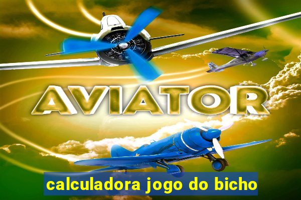 calculadora jogo do bicho